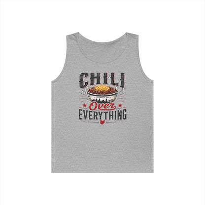 Chili Over Everything Tank Top — Funny Chili Lover Cooking Tee