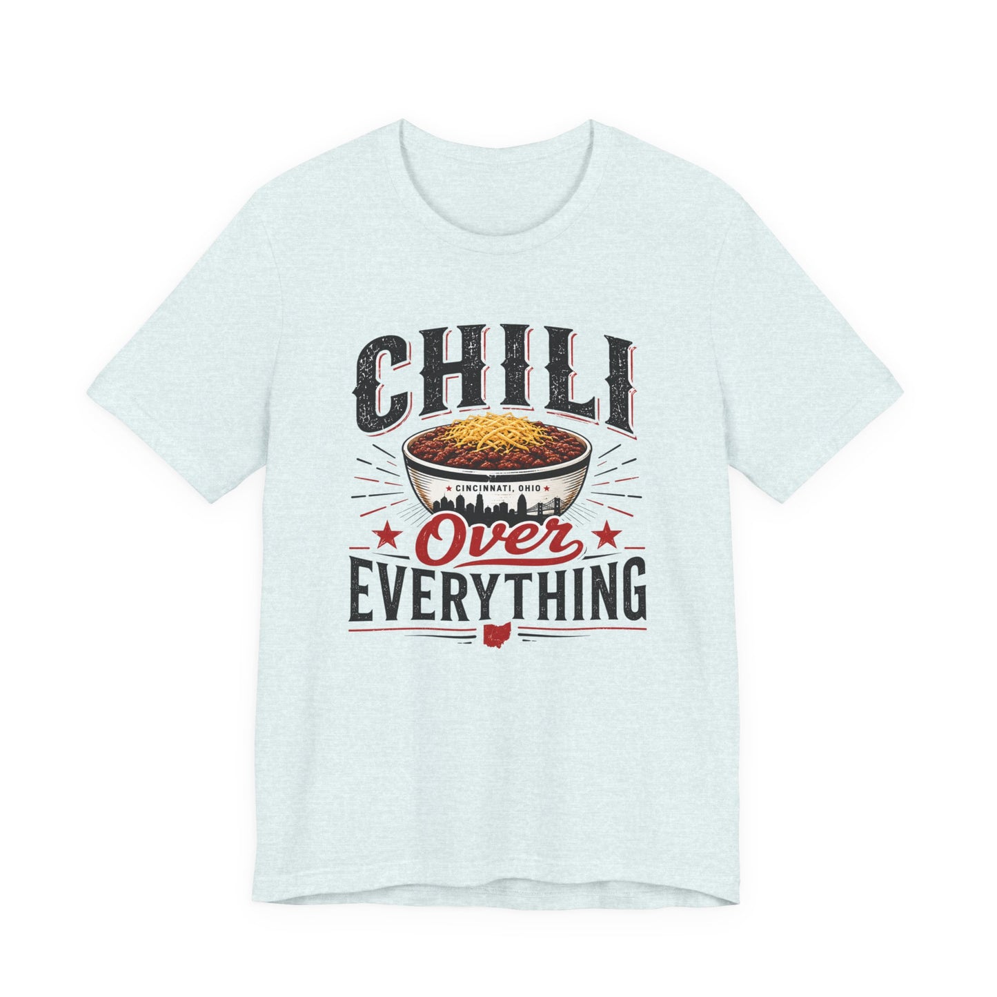 Chili Over Everything T-Shirt — Funny Chili Lover Tee