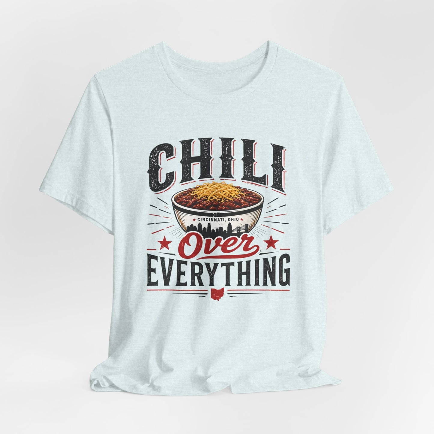 Chili Over Everything T-Shirt — Funny Chili Lover Tee